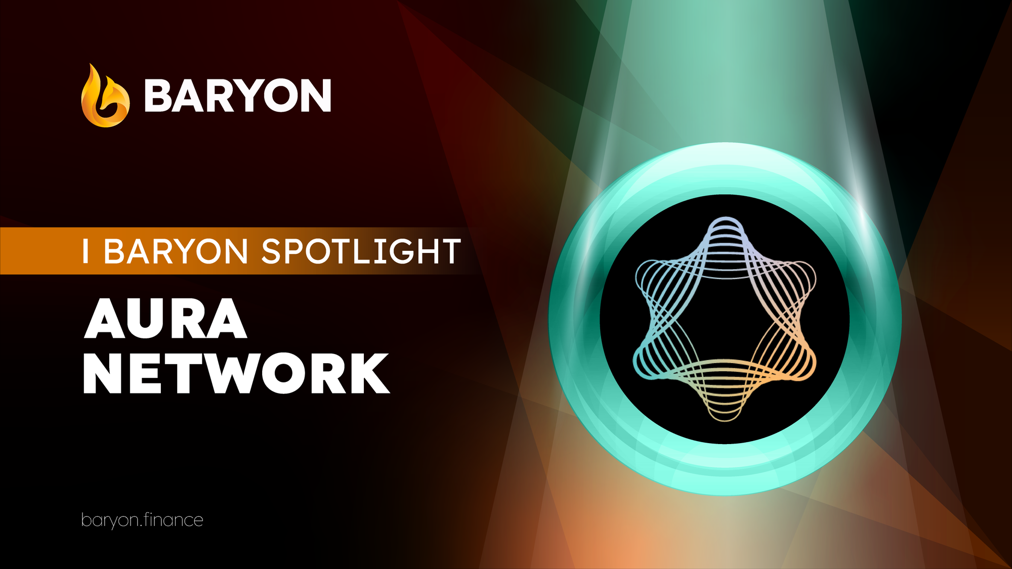 Light Up Baryon Network With Our First Premier Token Listing - AURA (Aura  Network)