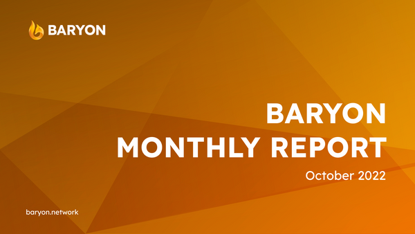 Baryon Monthly Report - October 2022